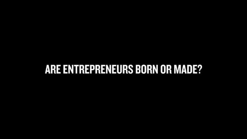 Fake Or Real Entrepreneur: Understanding Idea That Drives The World