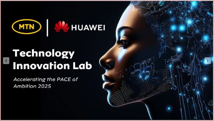 MTN, Huawei Launch Joint Technology Innovation Lab to drive Digital Transformation